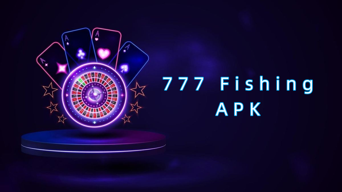 777 Fishing APK پاکستان